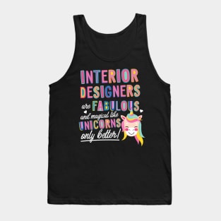 Interior Designers are like Unicorns Gift Idea Tank Top